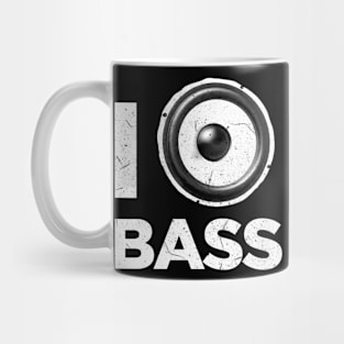 I love bass music Mug